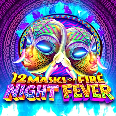 12 Masks of Fire Night Fever